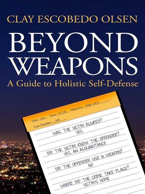 Title details for Beyond Weapons by Clay Escobedo Olsen - Available